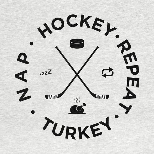 Hockey Turkey Nap Repeat Funny Thanksgiving by teeleoshirts